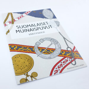 Suomalaiset muinaispuvut. Värityskirja