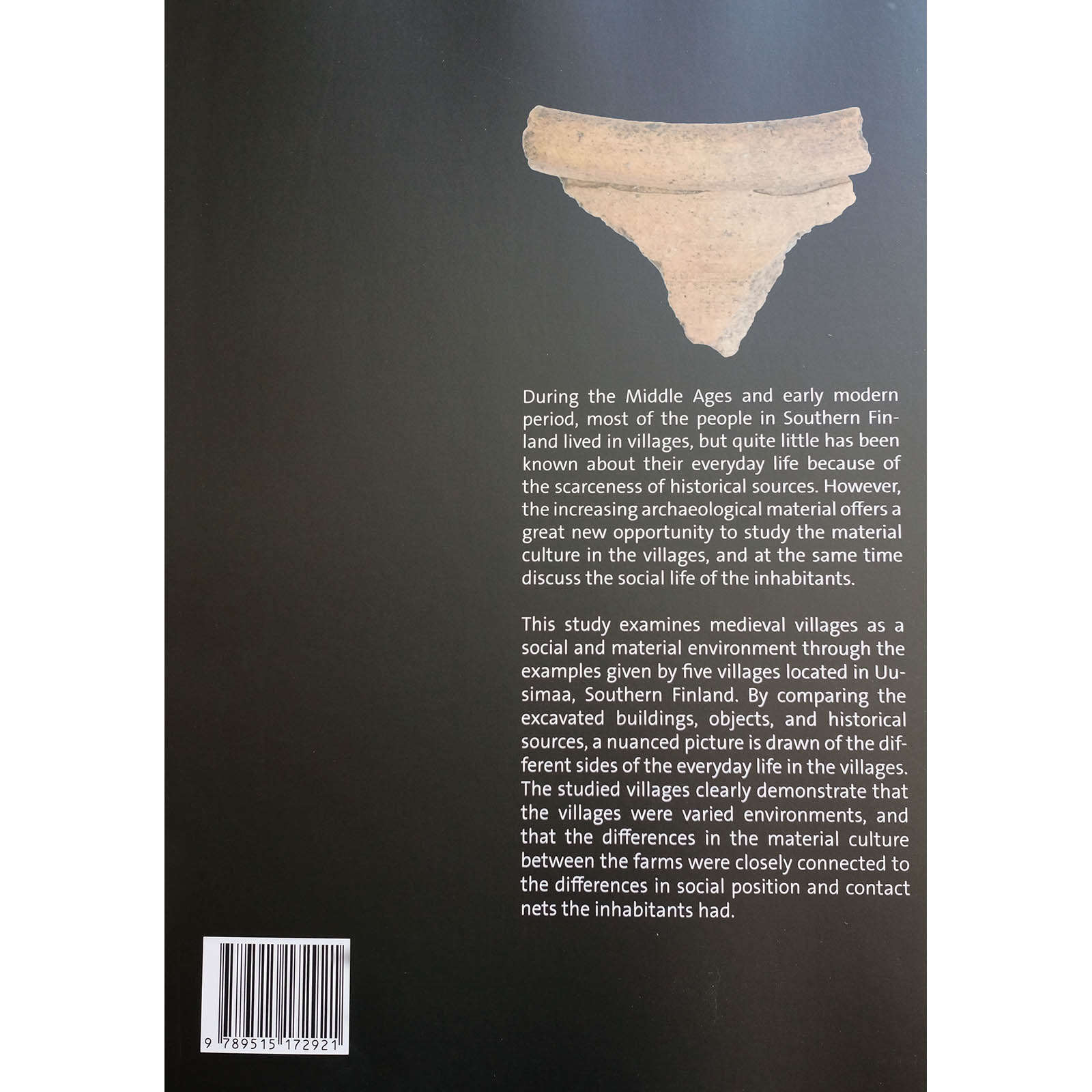 Social and Material World of Medieval and Early Modern (C. 1200 - 1650) Villages in Southern Finland