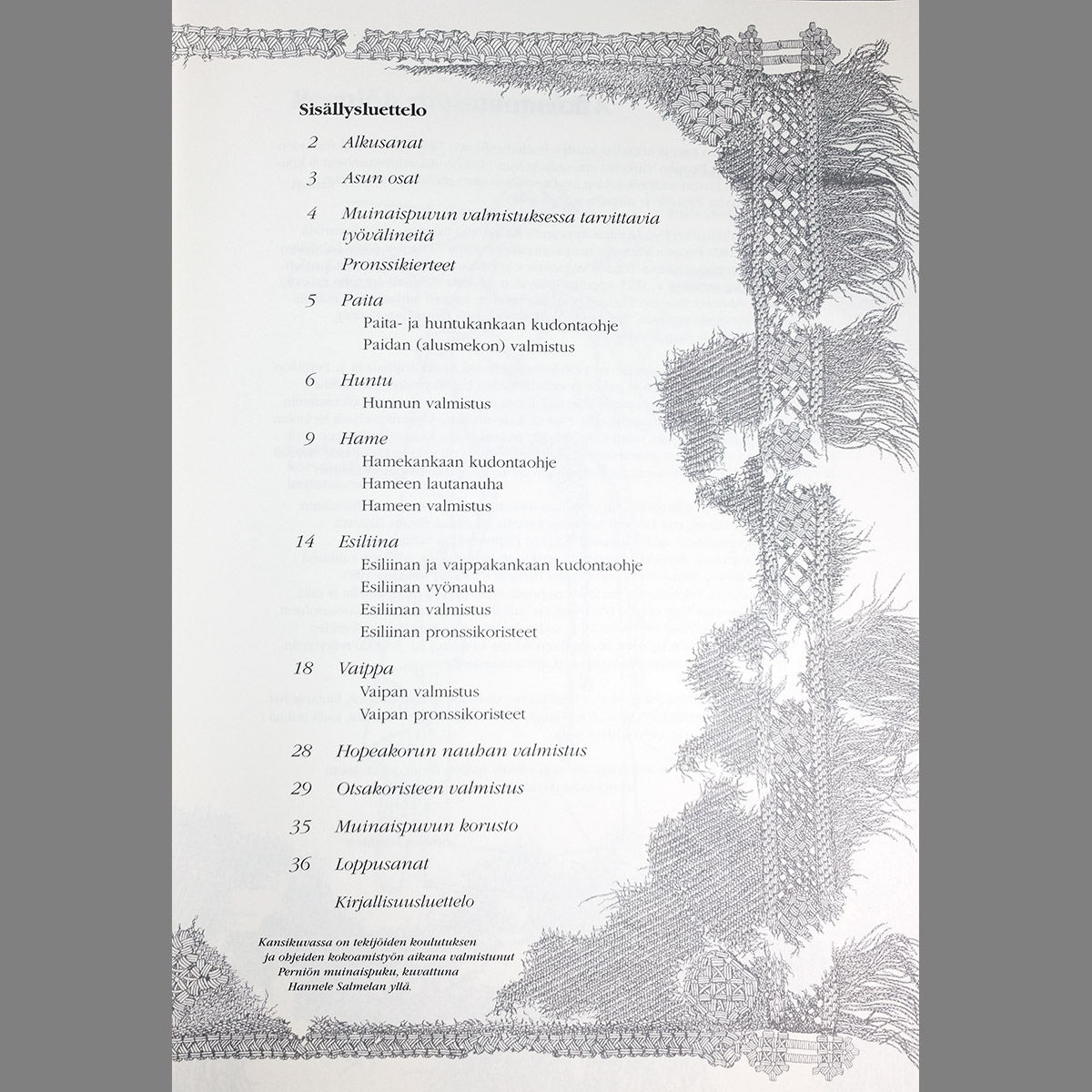 Perniön muinaispuku valmistusohjeet sisällys