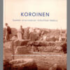 Koroinen. Suomen ensimmäinen kirkollinen keskus